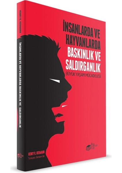 Insanlarda ve Hayvanlarda Baskınlık ve Saldırganlık