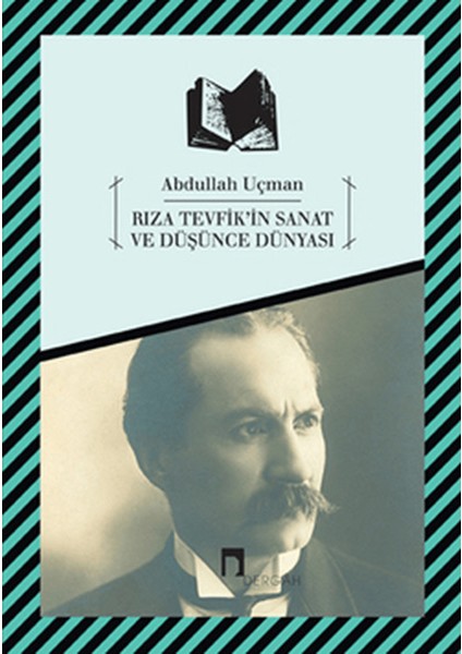 Rıza Tevfik’in Sanat ve Düşünce Dünyası