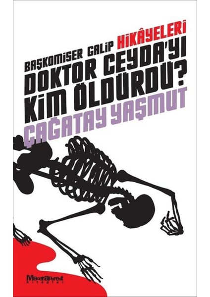 Başkomiser Galip Hikayeleri - Doktor Ceyda’yı Kim Öldürdü?