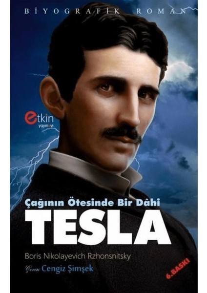 Çağının Ötesinde Bir Dahi - Tesla