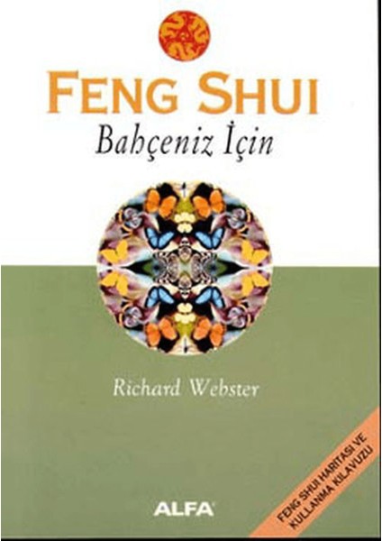 Feng Shui Bahçeniz Için