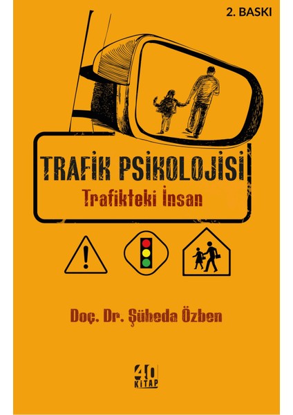 Trafik Psikolojisi - Trafikteki Insan