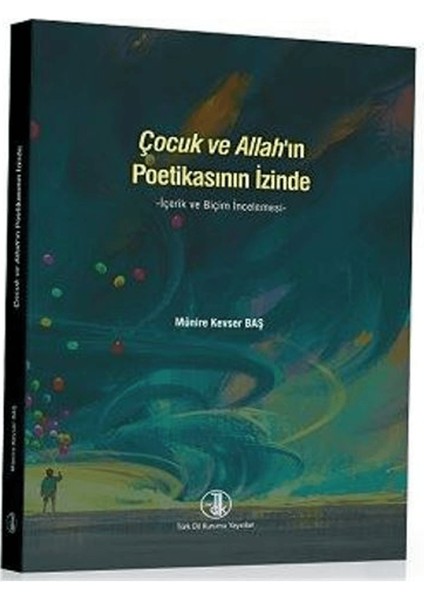 Çocuk ve Allah'ın Poetikasının Izinde