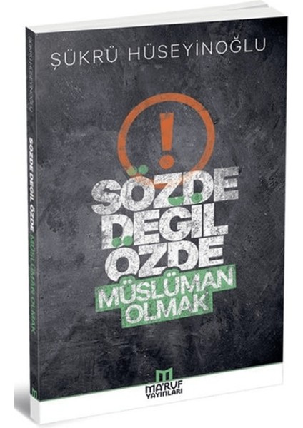 Sözde Değil Özde Müslüman Olmak