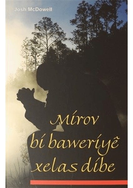 Mirov Bi Baweriye Xelas Dibe