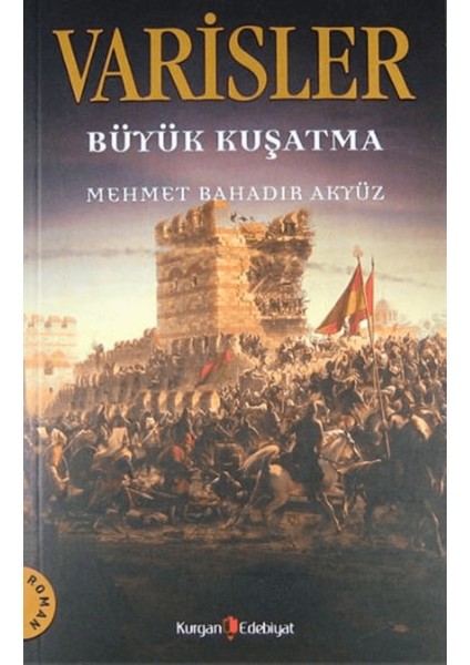 Varisler - Büyük Kuşatma