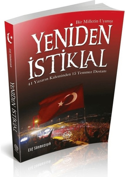 Yeniden Istiklal - Bir Milletin Uyanışı