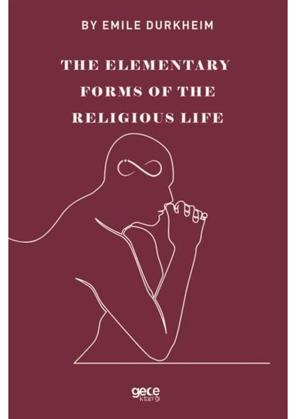 The Elemenraty Forms Of The Religious Life