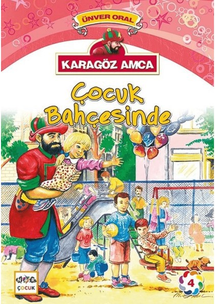 Karagöz Amca - 4 : Çocuk Bahçesinde
