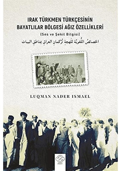 Irak Türkmen Türkçesinin Bayatlılar Bölgesi Ağız Özellikleri