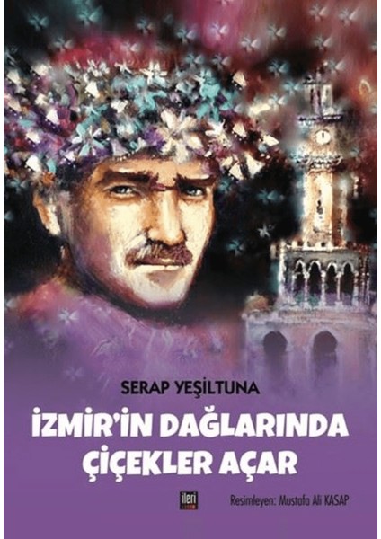 Izmir'in Dağlarında Çiçekler Açar