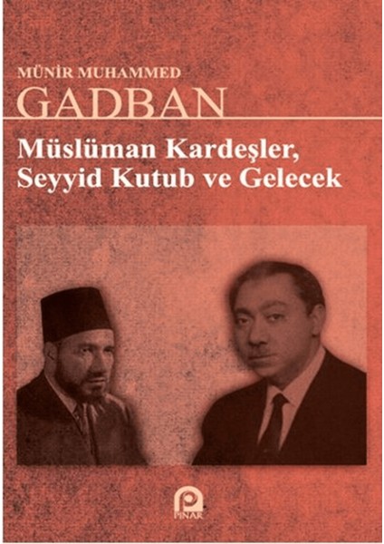Müslüman Kardeşler, Seyyid Kutup ve Gelecek