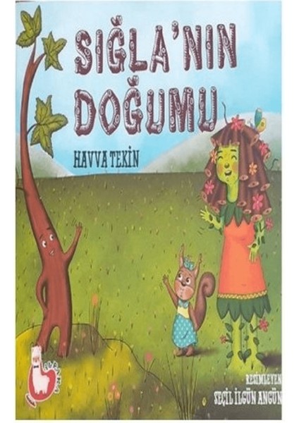 Sığla'nın Doğumu