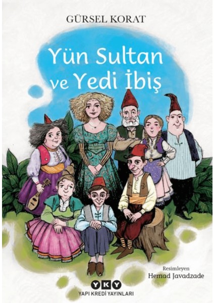 Yün Sultan ve Yedi Ibiş
