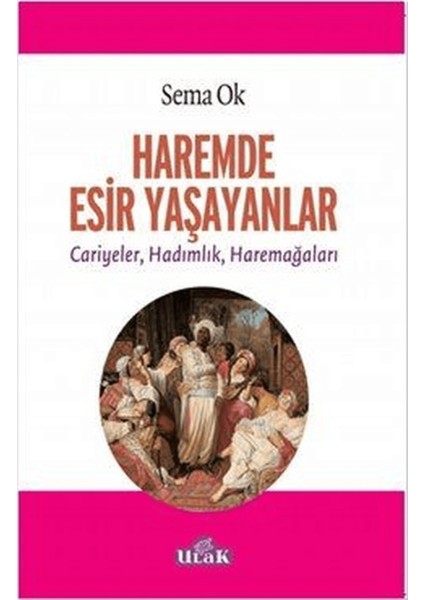 Haremde Esir Yaşayanlar
