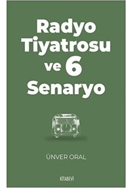 Radyo Tiyatrosu ve 6 Senaryo