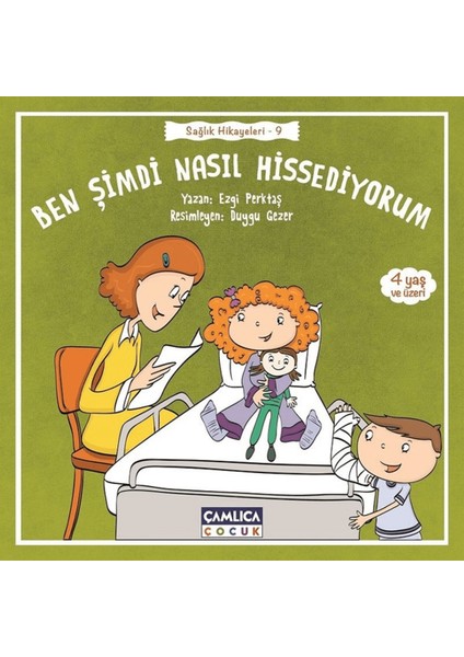 Ben Şimdi Nasıl Hissediyorum - Sağlık Hikayeleri 9