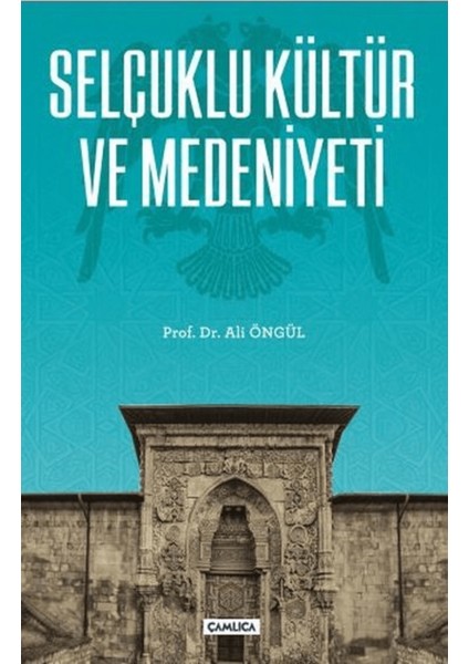 Selçuklu Kültür ve Medeniyeti