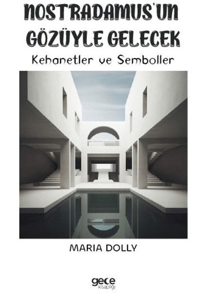 Nostradamus’un Gözüyle Gelecek