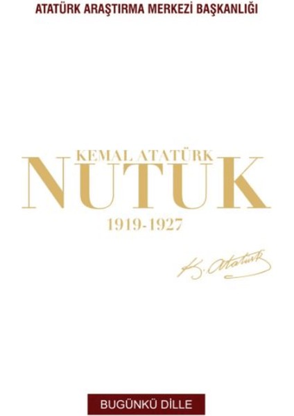 Nutuk 1919 - 1927 (Bugünkü Dille)