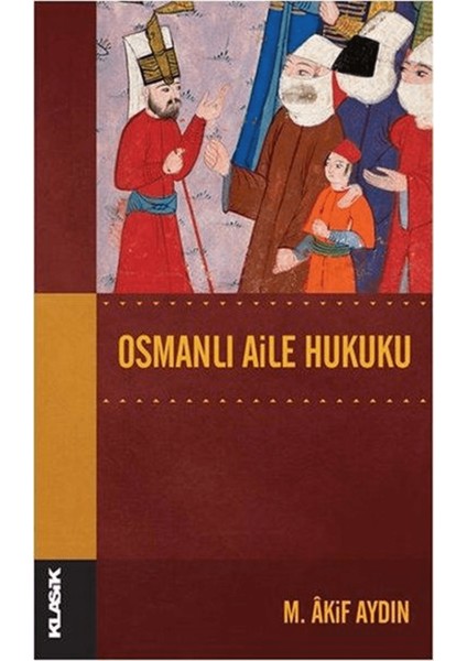 Osmanlı Aile Hukuku
