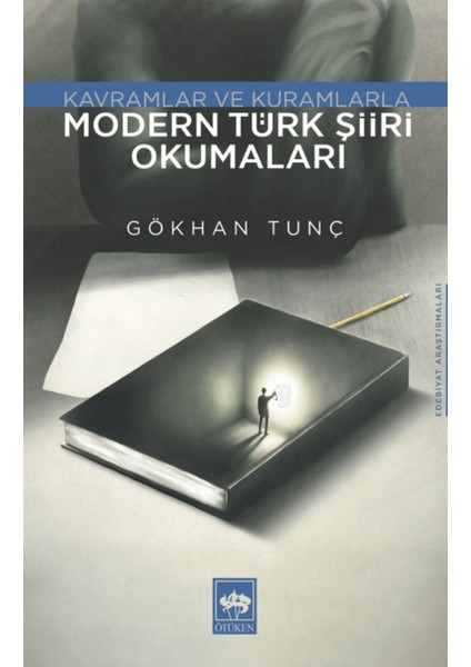 Modern Türk Şiiri Okumaları - Kavramlar ve Kuramlarla