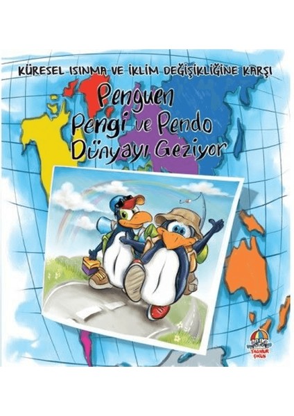 Penguen Pengi ve Pendo Dünyayı Geziyor - Küresel Isınma ve Iklim Değişikliğine Karşı