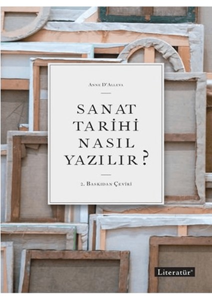 Sanat Tarihi Nasıl Yazılır?