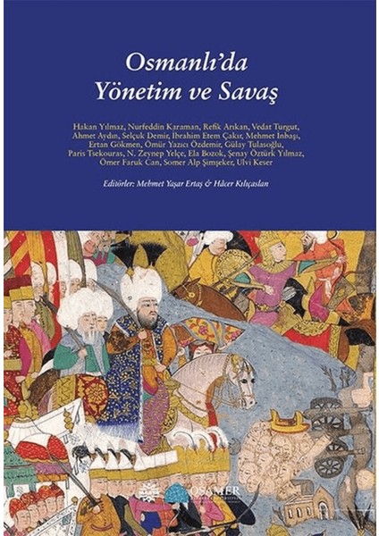 Osmanlı'da Yönetim ve Savaş