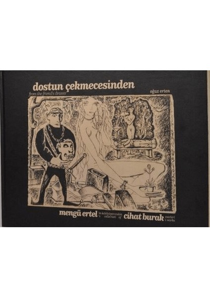Dostun Çekmecesinden Mengü Ertel'in Koleksiyonundan Cihat Burak Eserleri