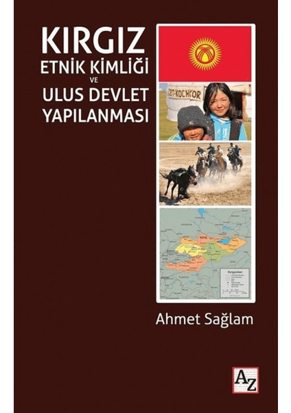 Kırgız Etnik Kimliği ve Ulus Devlet Yapılanması
