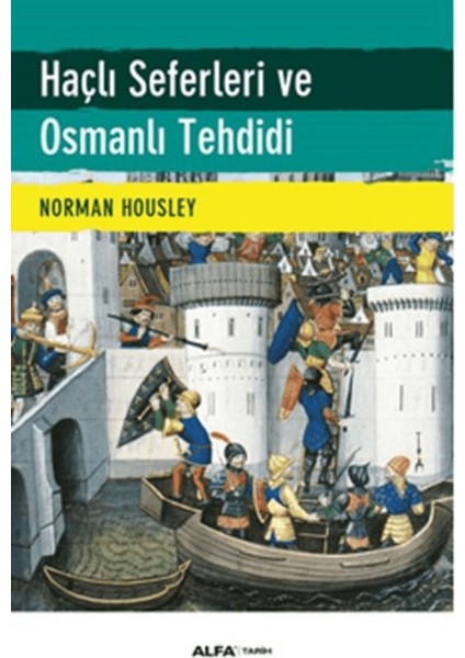 Haçlı Seferleri ve Osmanlı Tehdidi