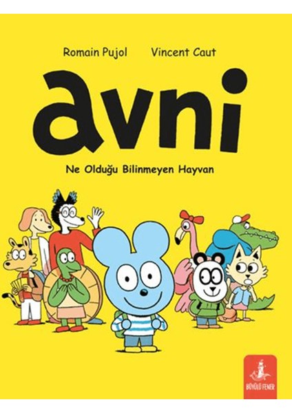 Avni: Ne Olduğu Bilinmeyen Hayvan
