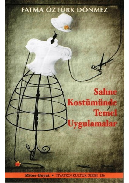 Sahne Kostümünde Temel Uygulamalar