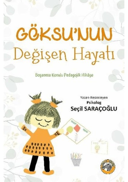 Göksu’nun Değişen Hayatı