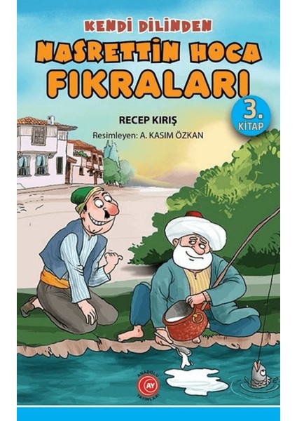 Kendi Dilinden Nasrettin Hoca Fıkraları 3. Kitap