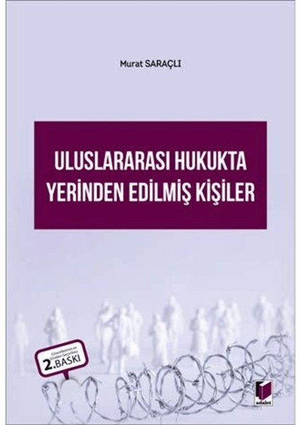 Uluslararası Hukukta Yerinden Edilmiş Kişiler