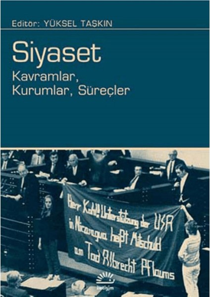 Siyaset: Kavramlar, Kurumlar, Süreçler