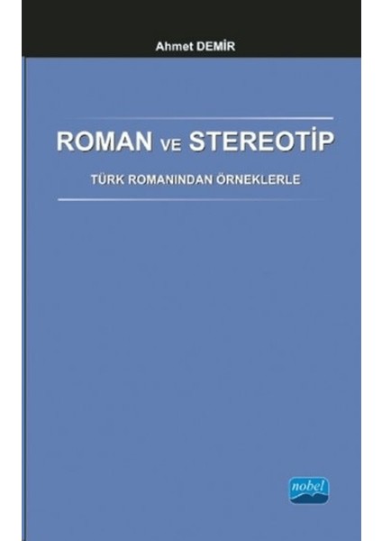 Roman ve Stereotip - Türk Romanından Örneklerle