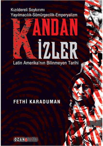 Kandan Izler - Latin Amerika'nın Bilinmeyen Tarihi