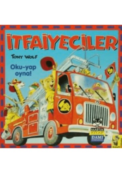 Ilk Oku Yap Oyna Dizisi Itfaiyeciler