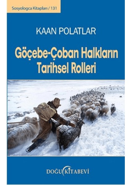Göçebe - Çoban Halkların Tarihsel Rolleri