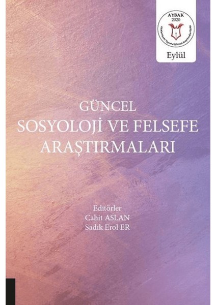 Güncel Sosyoloji ve Felsefe Araştırmaları