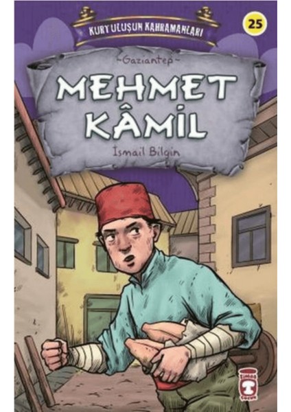 Mehmet Kamil - Kurtuluşun Kahramanları 3