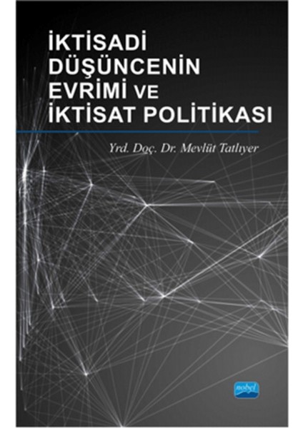 Iktisadi Düşüncenin Evrimi ve Iktisat Politikası