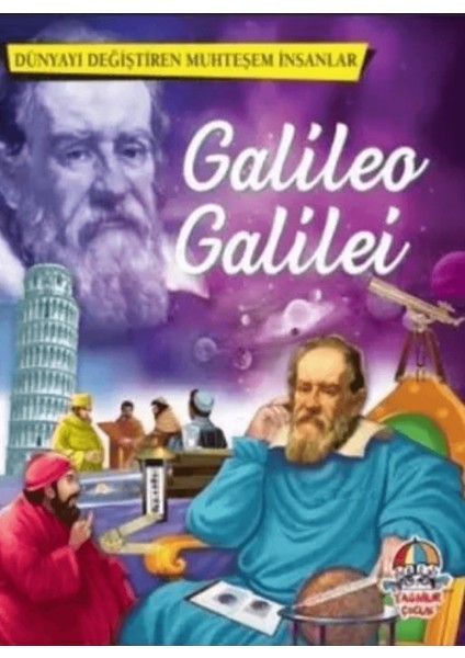 Galileo Galilei - Dünyayı Değiştiren Muhteşem Insanlar