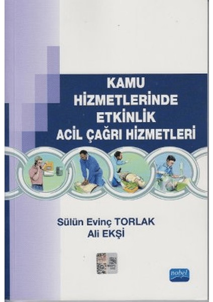 Kamu Hizmetlerinde Etkinlik Acil Çağrı Hizmetleri