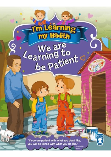 I'm Learning My Hadith - We Are Learning To Be Patient
