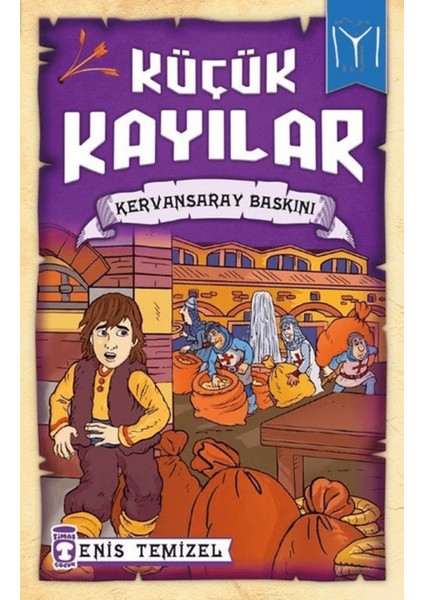 Küçük Kayılar - Kervansaray Baskını