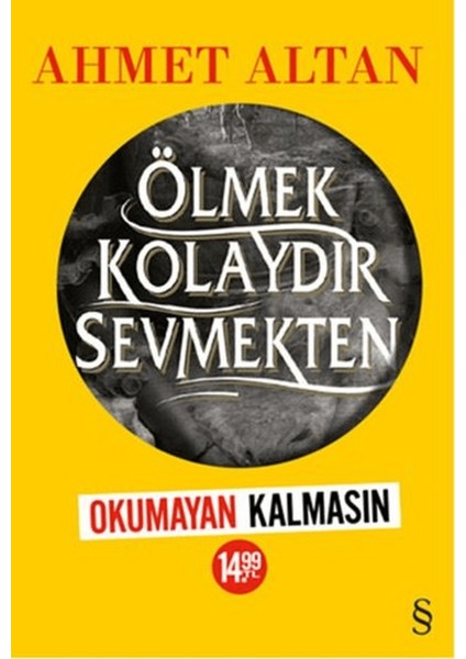 Ölmek Kolaydır Sevmekten (Kampanyalı)